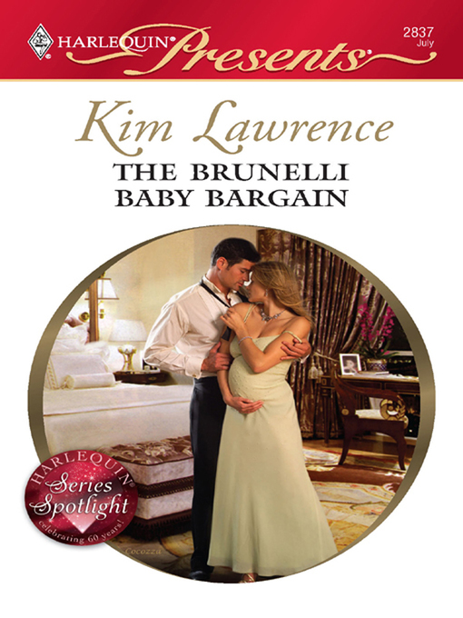 Title details for The Brunelli Baby Bargain by Kim Lawrence - Available